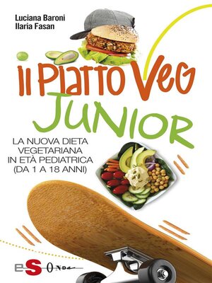 cover image of IL PIATTOVEG JUNIOR--La nuova dieta vegetariana degli italiani